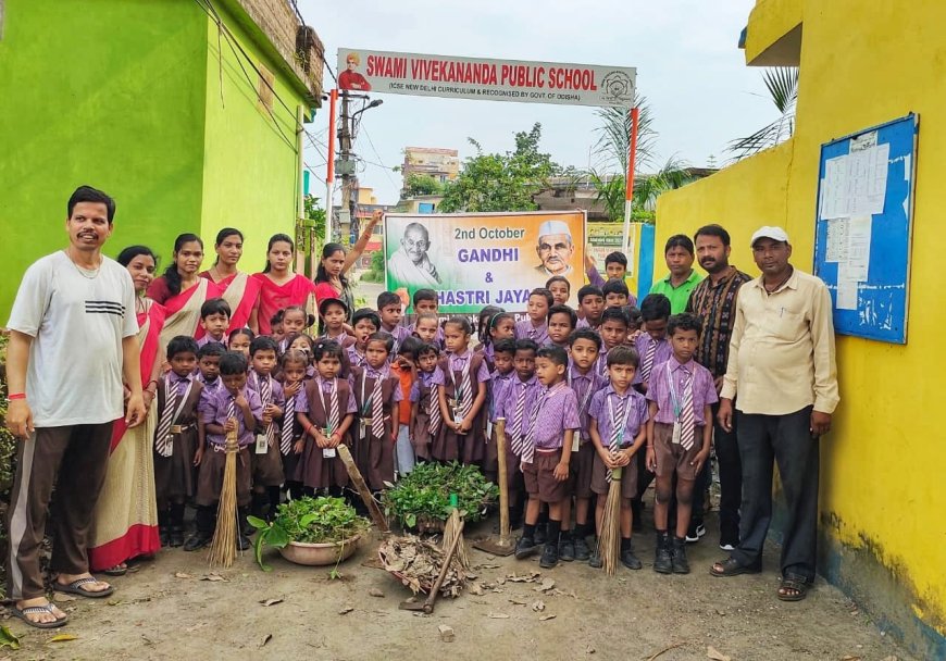 ସ୍ୱାମୀ ବିବେକାନନ୍ଦ ପବ୍ଲିକ ସ୍କୁଲରେ  ଗାନ୍ଧୀ ଓ ଶାସ୍ତ୍ରିଜୀ ଜୟନ୍ତୀ ପାଳିତ,